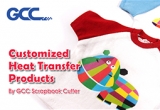 Customized Heat Transfer Products by GCC Scrapbook