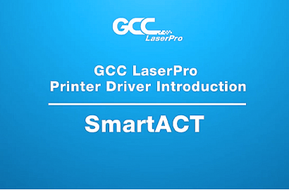 GCC Laserpro - Printer Driver Introduction - SmartACT