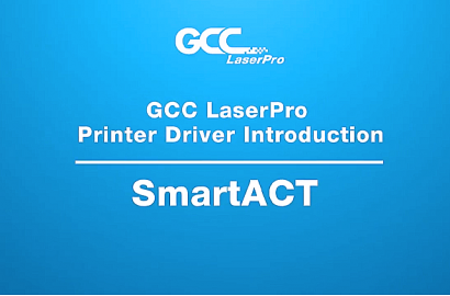 GCC Laserpro - 印表機驅動介紹 - SmartACT