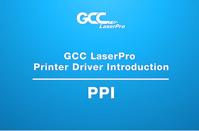 GCC LaserPro - Printer Driver Intorduction - PPI