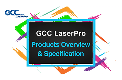 GCC LaserPro - Products Overview & Specification