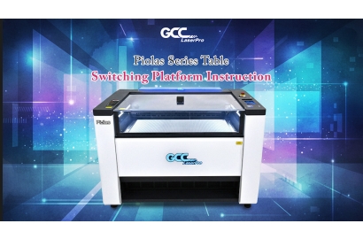 GCC LaserPro---Piolas Series Table Switching Platform Instruction