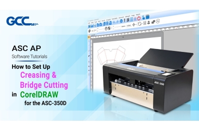 GCC ASC-350D AP Software Tutorial I How to Set Up Creasing & Bridge Cutting in CorelDRAW